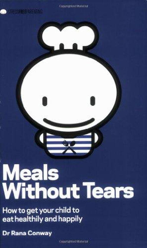 Pearson Meals without Tears: How to Get Your Child to Eat Healthily and Happily ,Ed. :1