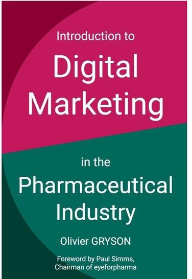 Introduction to digital marketing in the pharmaceutical industry Paperback