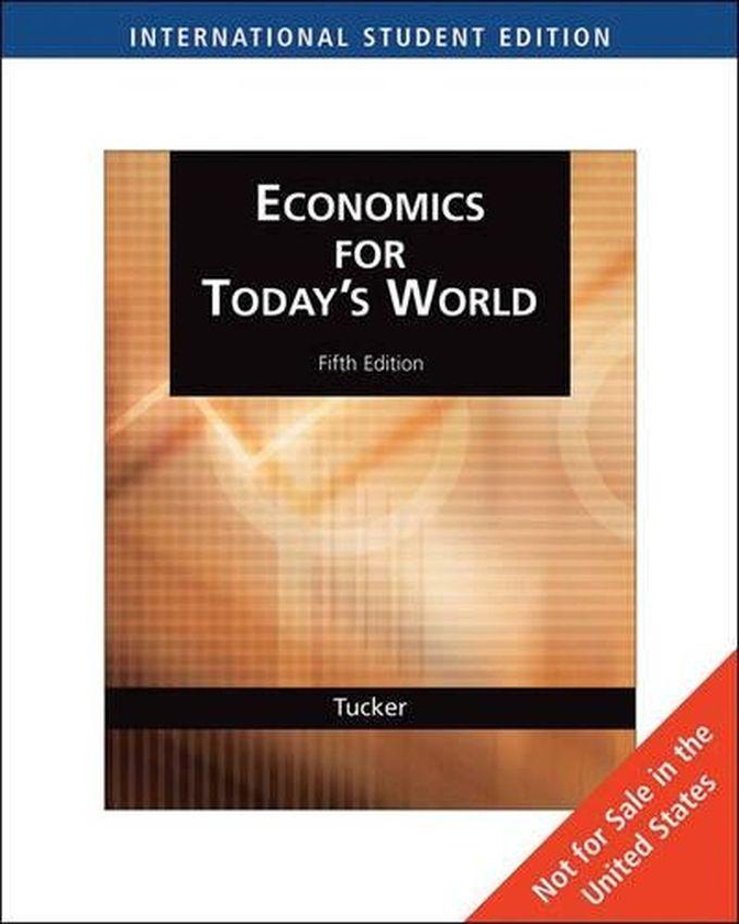 Cengage Learning Economics For Today`s World ,Ed. :5