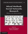 Generic Mixed Methods Social Networks Research : Design and Applications