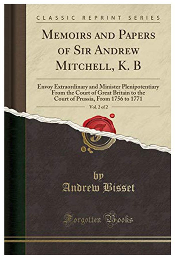 Memoirs And Papers Of Sir Andrew Mitchell, K. B Vol. 2 Of 2 Paperback