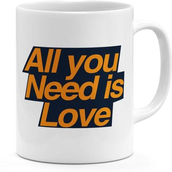 Loud Universe All You Need Is Love Ceramic Mug