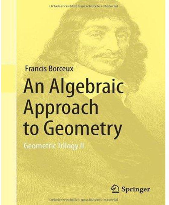 Generic An Algebraic Approach to Geometry : Geometric Trilogy II