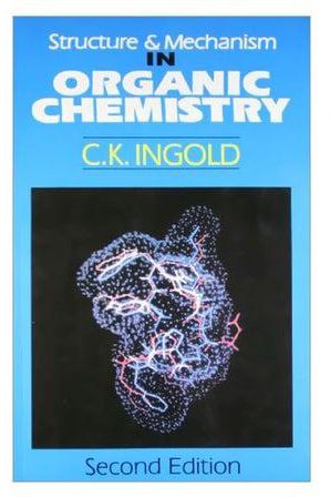 Structure And Mechanism In Organic Chemistry paperback english - Friday, 1 December, 2000