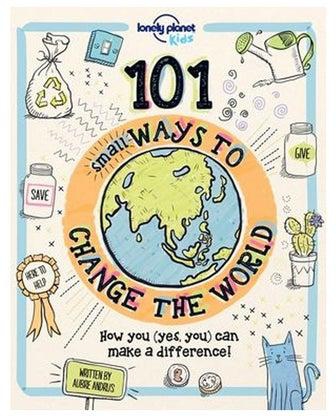 101 Small Ways To Change The World Hardcover