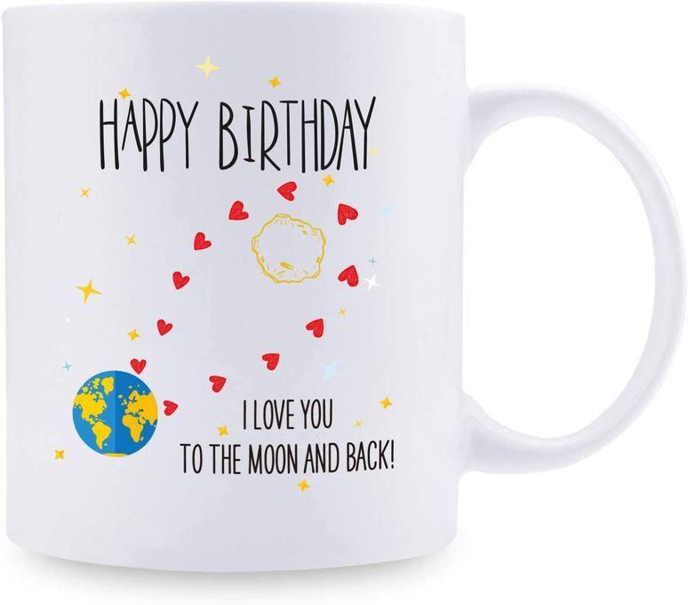 Birthday Gifts For Women Mugs - I Love You To The Moon And Back Coffee Mug Birthday Decorations - Bday Gifts For Mom, Her, Sister, Best Friends, Girlfriend, Wifey, Daughter