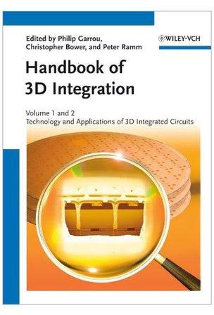 Handbook Of 3D Integration, Volumes 1 and 2: Technology And Applications Of 3D Integrated Circuits Paperback English - 30-Oct-12