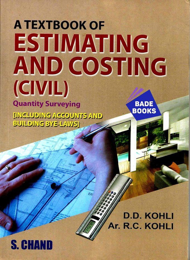 A Textbook Of Estimating And Costing (Civil)
