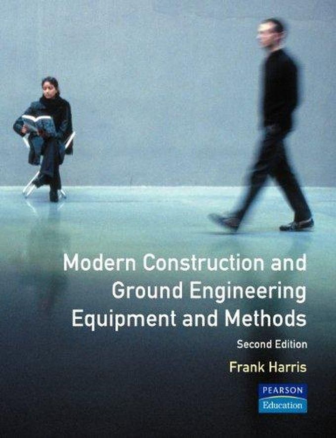 Pearson Modern Construction and Ground Enigneering Equipment and Methods ,Ed. :2