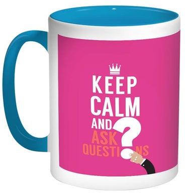 Keep Calm And Ask Questions Printed Coffee Mug Pink/White/Blue