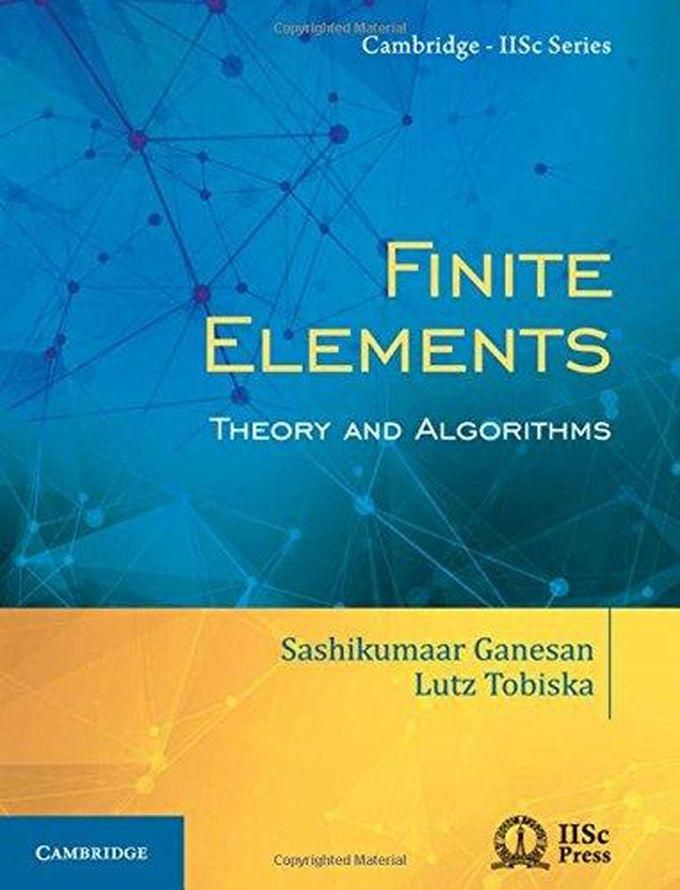 Cambridge University Press Finite Elements: Theory and Algorithms ,Ed. :1
