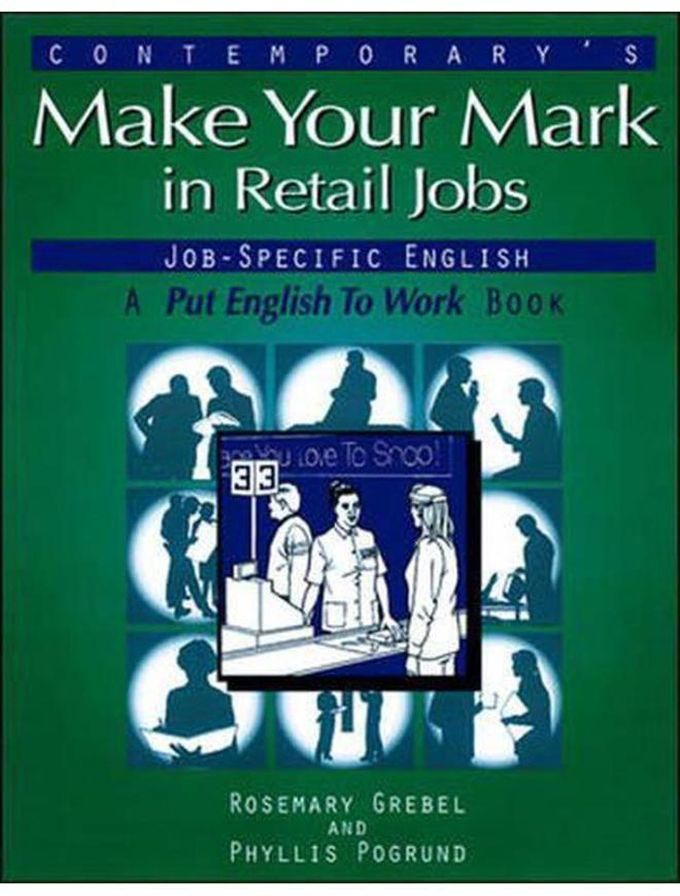 Mcgraw Hill Make Your Mark In Retail Jobs ,Ed. :1