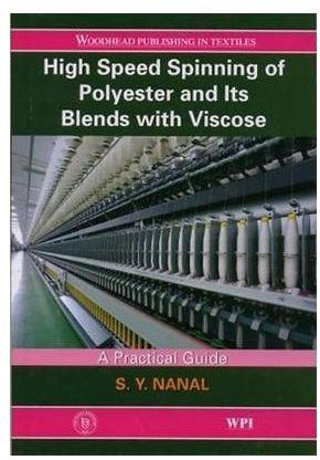 High Speed Spinning of Polyester and its Blends with Viscose : A Practical Guide