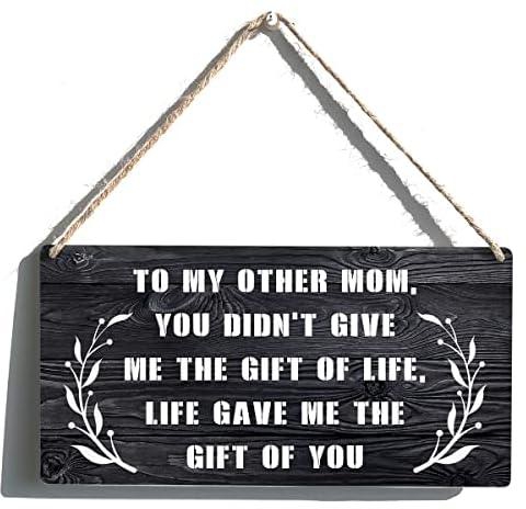 Bonus Mom Sign Gift Farmhouse to My Other Mom Life Gave Me the Gift of You Wooden Hanging Sign Rustic Retro Wall Art Decor for Home Decoration 12 x 6 Inches