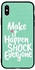 Protective Case Cover For Apple iPhone X Make It Happen Shock Everyone