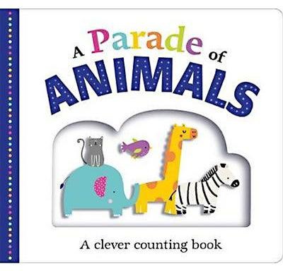 Parade Of Animals, A: A Clever Counting Book - Board Book English by Roger Priddy - 21/02/2017
