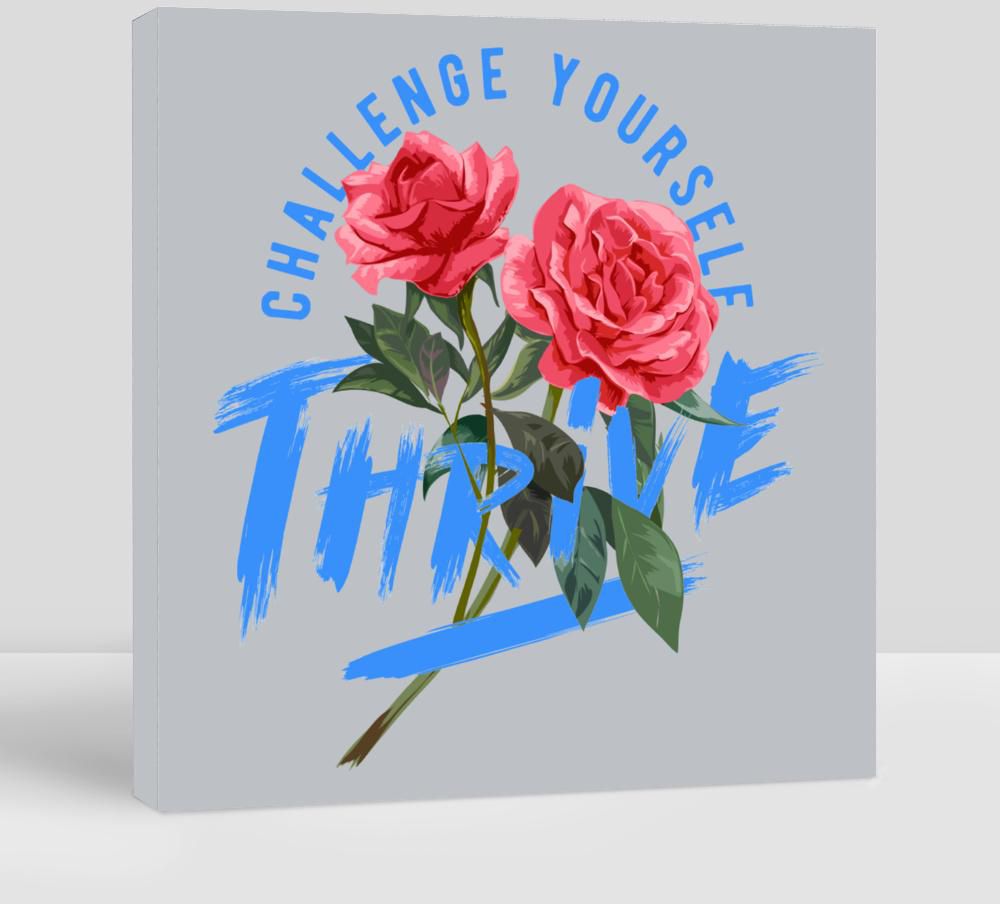 Thrive Slogan Brush Stroke With Red Roses Illustration