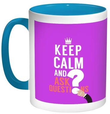 Keep Calm And Ask Questions Printed Coffee Mug Red/White/Blue