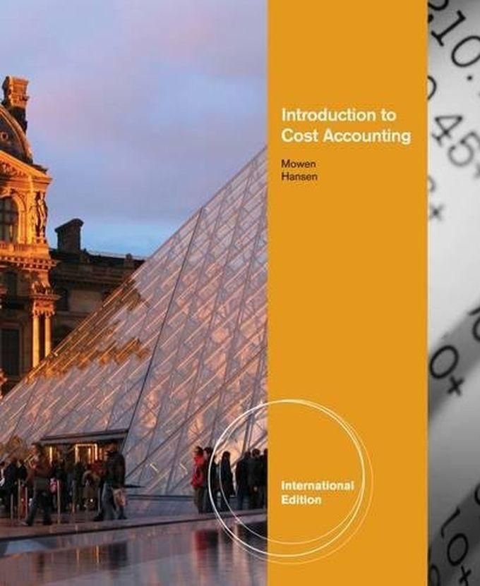 Cengage Learning Introduction To Cost Accounting, International Edition ,Ed. :1