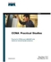 CCNA Practical Studies (Cisco Certification & Training) ,Ed. :1