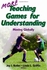 More Teaching Games for Understanding:Theory, Research & Practice: Moving Globally