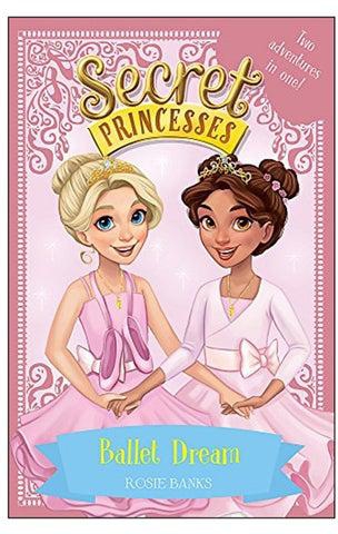 Secret Princesses: Ballet Dream paperback english - 05 Oct 2017
