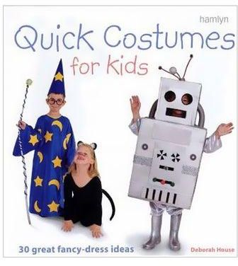 Quick Costumes For Kids: 30 Great Fancy-dress Ideas Paperback