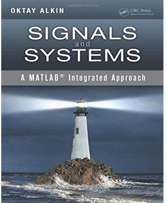 Generic Signals and Systems : A MATLAB(R) Integrated Approach