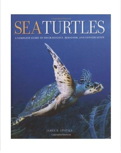 Sea Turtles A Complete Guide To Their Biology, Behavior, And Conservation Hardcover 1