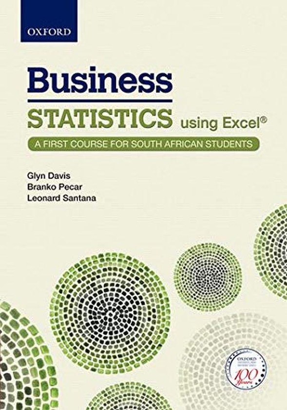 Oxford University Press Business Statistics Using Excel