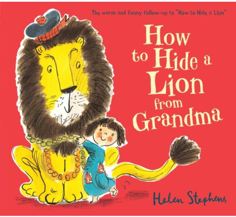 How To Hide A Lion From Grandm - Paperback
