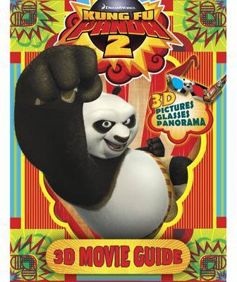 Kung Fu Panda 2: 3D Movie Guide