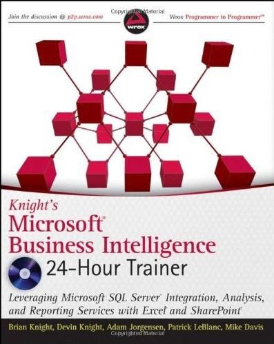 Knight's Microsoft Business Intelligence 24-Hour Trainer
