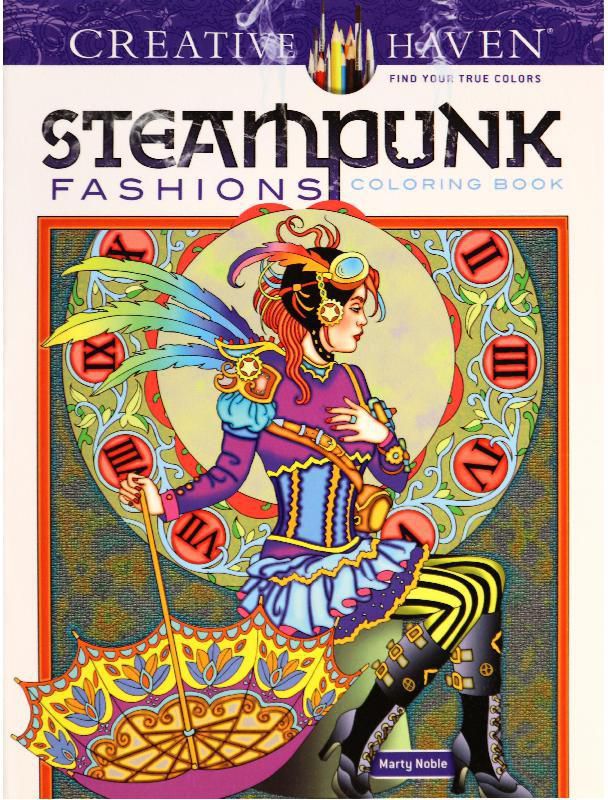 Creative Haven: Steampunk Fashions - Coloring Book