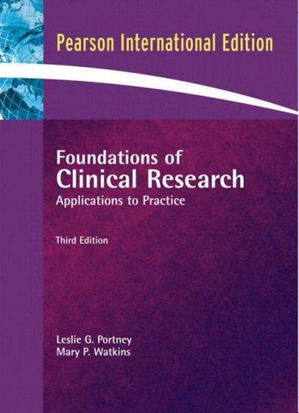 Pearson Foundations of Clinical Research: Applications to Practice: International Edition ,Ed. :3