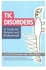 Tic Disorders : A Guide for Parents and Professionals
