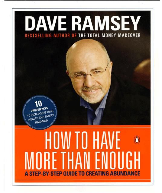 How to Have More than Enough: A Step-by-Step Guide to Creating Abundance-DAVE RAMSEY