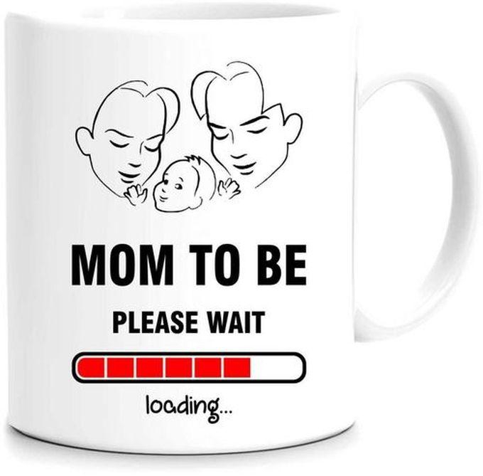 Fmstyles Mom To Be Ceramic Mug