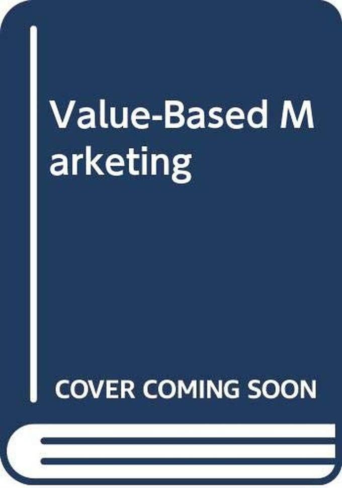 Mcgraw Hill Value-Based Marketing ,Ed. :1