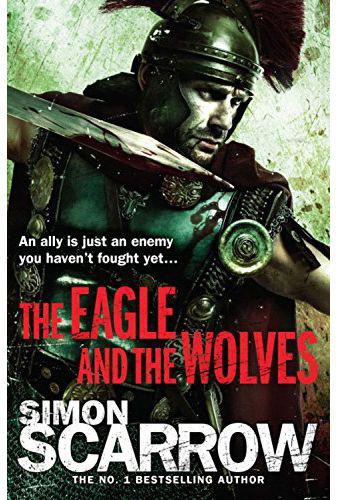The Eagle and the Wolves by Simon Scarrow - Paperback