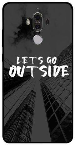 Skin Case Cover -for Huawei Mate 9 Lets Go Outside Lets Go Outside