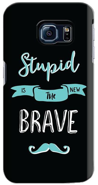 Stylizedd Samsung Galaxy S6 Edge Slim Snap case cover Matte Finish - Stupid is the new brave