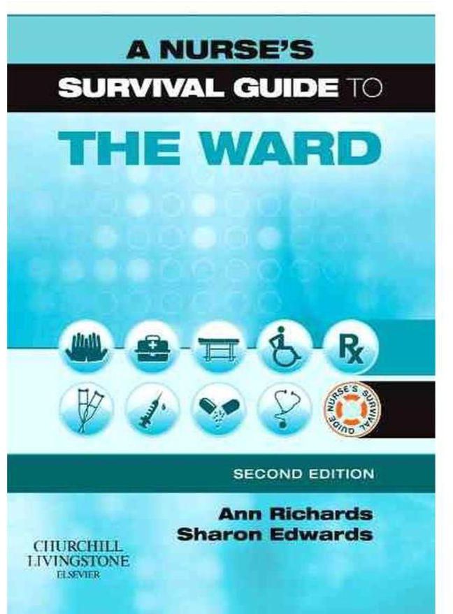 A Nurse s Survival Guide to the Ward Ed 2