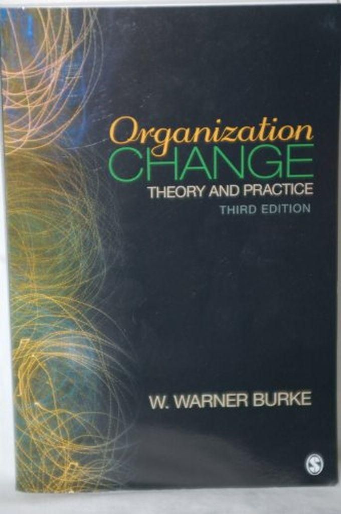 Sage Publications Organization Change: Theory And Practice ,Ed. :3