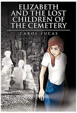 Elizabeth And The Lost Children Of The Cemetery غلاف ورقي الإنجليزية by Carol Lucas