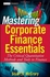 Mastering Corporate Finance Essentials: The Critical Quantitative Methods and Tools in Finance (Wiley Finance)