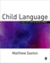 Child Language : Acquisition And Development