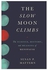 The Slow Moon Climbs: The Science, History, And Meaning Of Menopause Hardcover English by Susan Mattern - 08-Oct-19