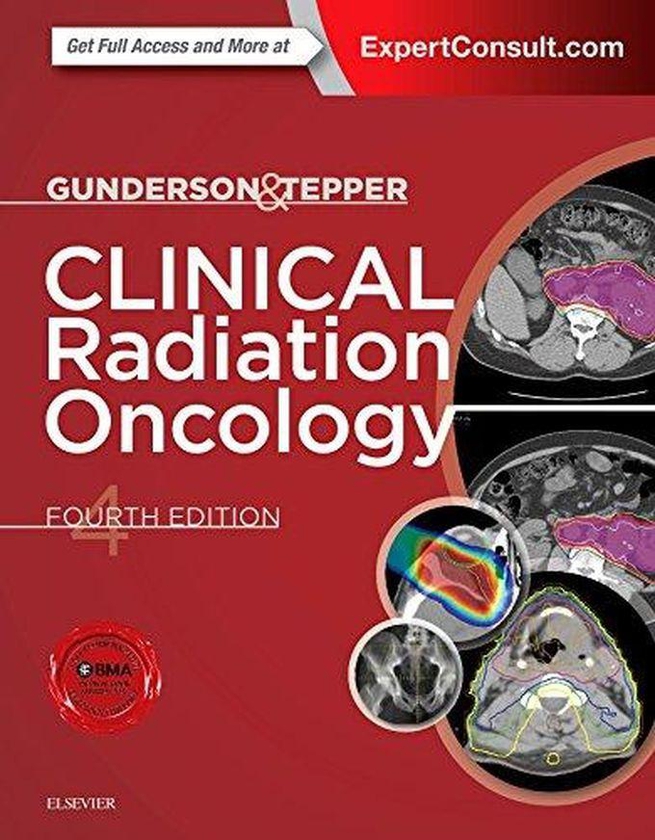 Clinical Radiation Oncology ,Ed. :4
