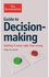 The Economist: Guide to Decision-Making - Getting it More Right than Wrong